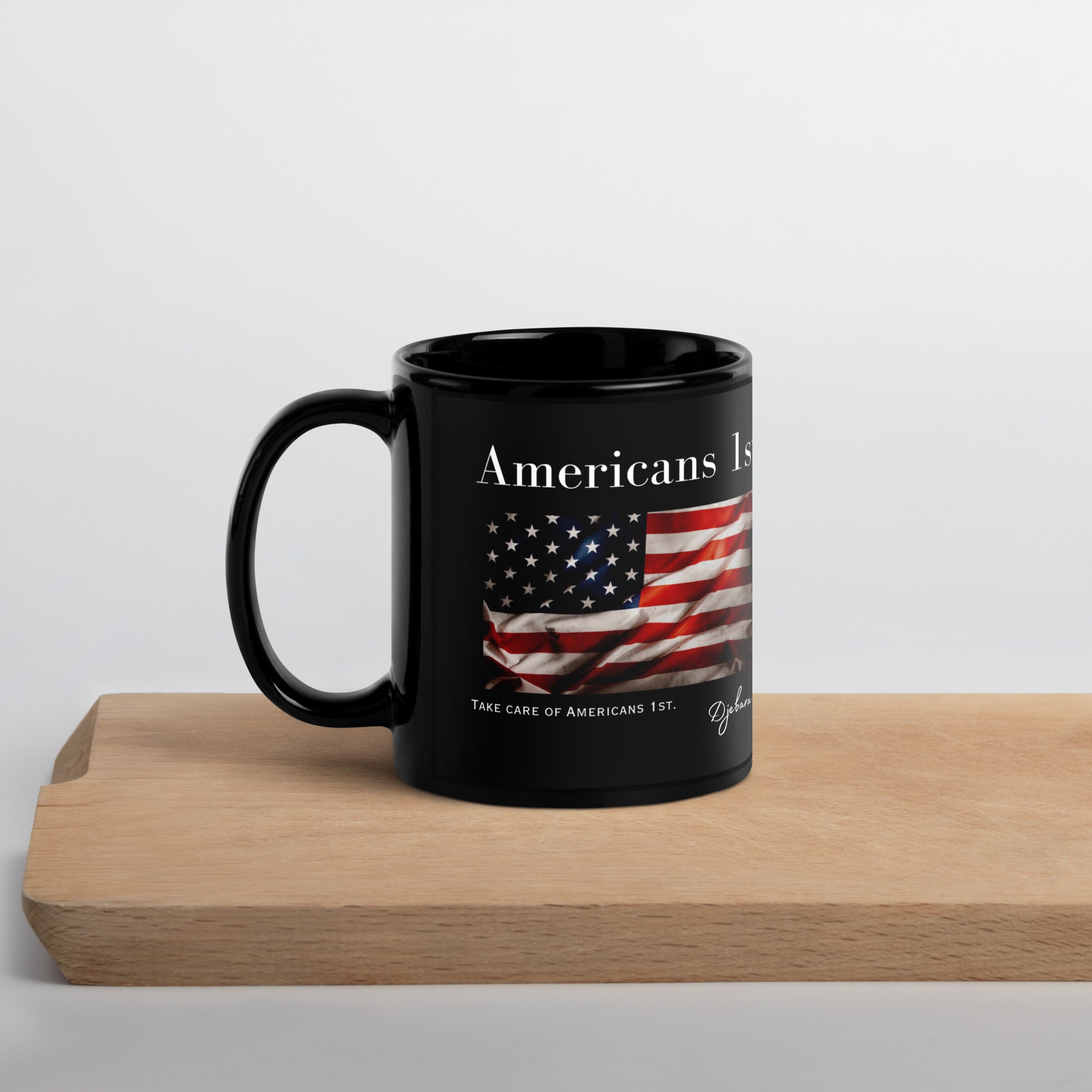 Americans 1st Flag Patriot Black Glossy Coffee Mug