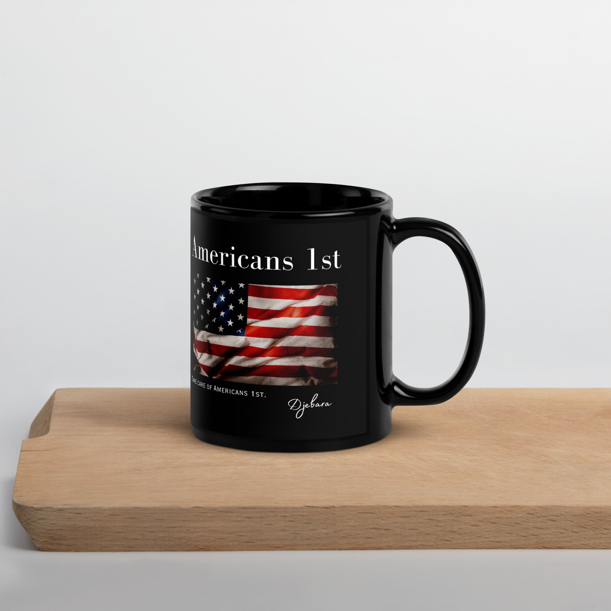 Americans 1st Flag Patriot Black Glossy Coffee Mug