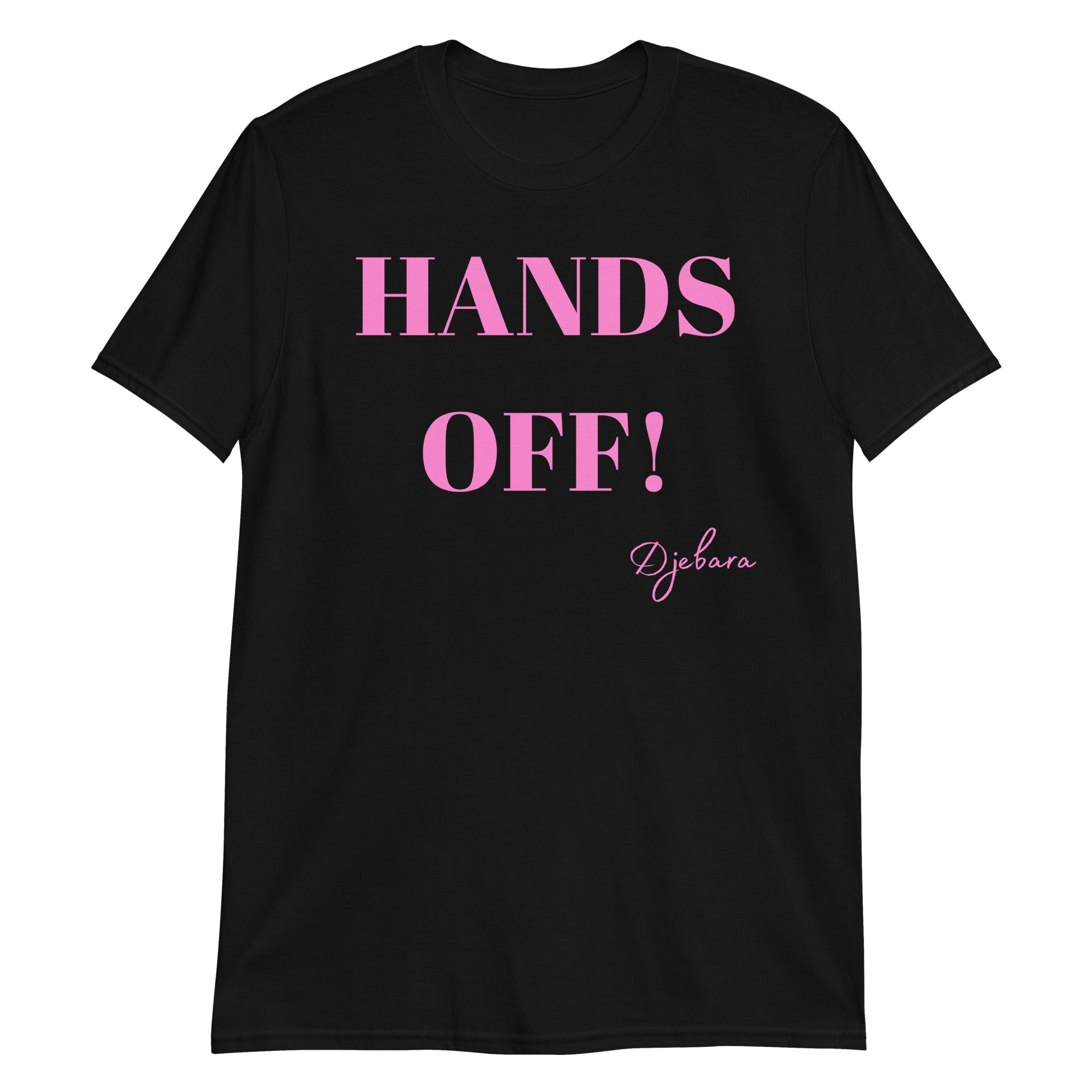 HANDS OFF! Short-Sleeve Gildan Unisex T-Shirt (Pink) S-3XL