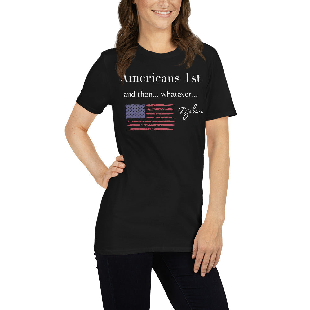 Black Americans 1st Whatever Short-Sleeve Gildan Unisex T-Shirt (RF) S-3XL