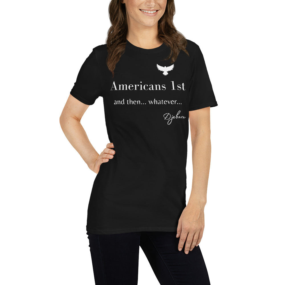 Black Americans 1st Whatever Short-Sleeve Gildan Unisex T-Shirt (WB) S-3XL
