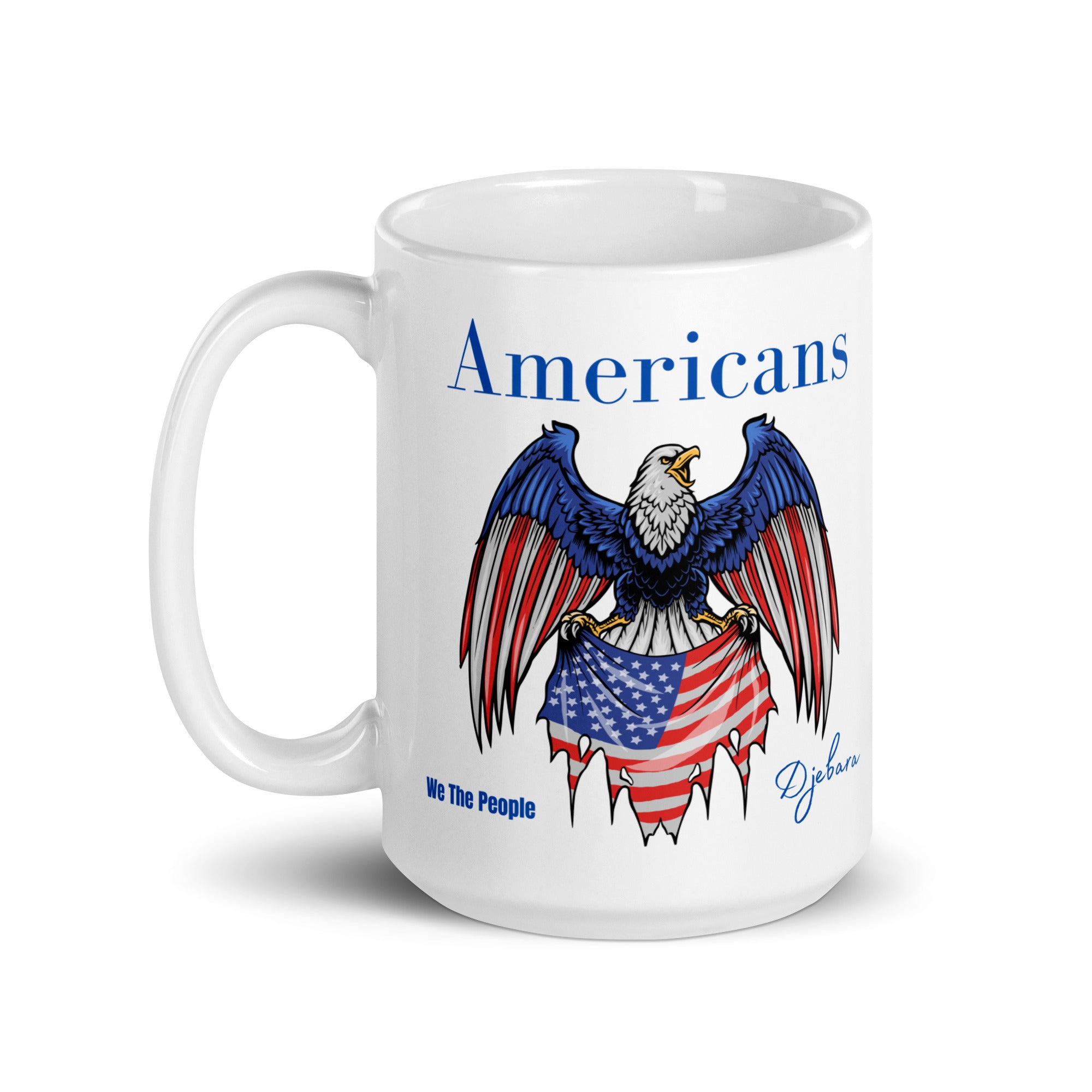 Americans We The People Eagle Flag White Glossy Coffee Mug Tea Cup (BW)